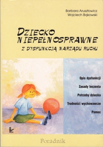 Dziecko niepełnosprawne z dysfunkcją narządu ruchu
