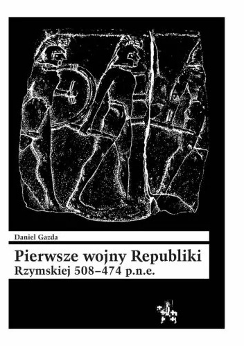 Pierwsze wojny Republiki Rzymskiej 508–474 p.n.e.
