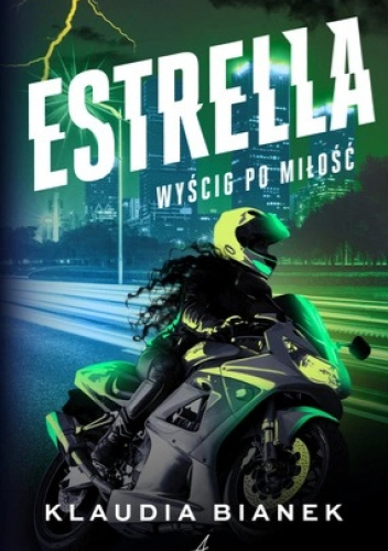 Estrella. Wyścig po miłość