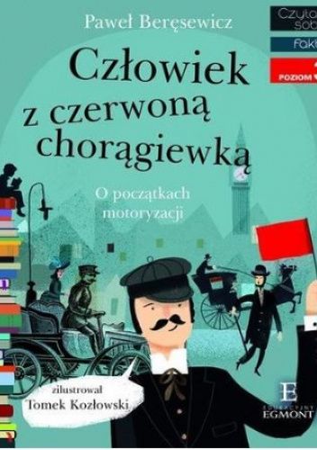 Człowiek z czerwoną chorągiewką. O początkach motoryzacji