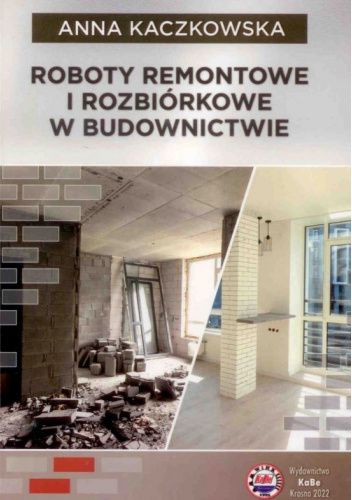 Roboty remontowe i rozbiórkowe w budownictwie