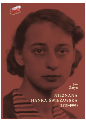 Nieznana Hanka Świeżawska (1913–1993)