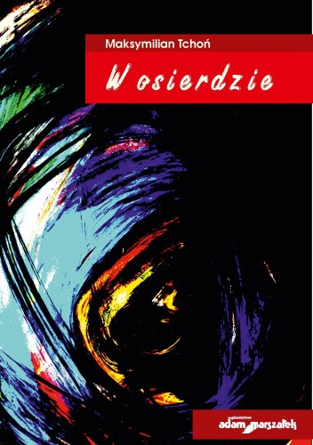 W osierdzie