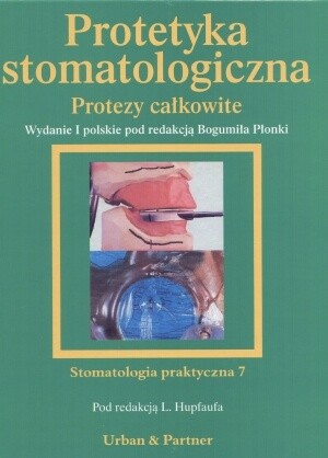 Protetyka stomatologiczna. Protezy całkowite