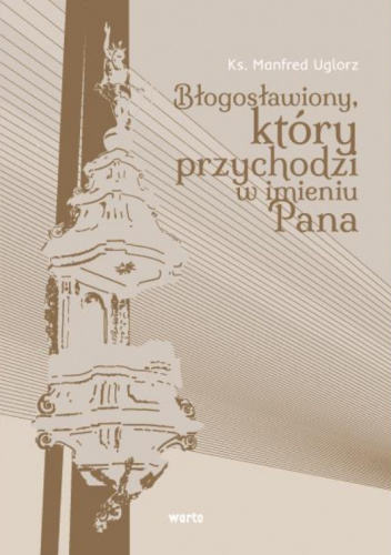 Błogosławiony, który przychodzi w imieniu Pana