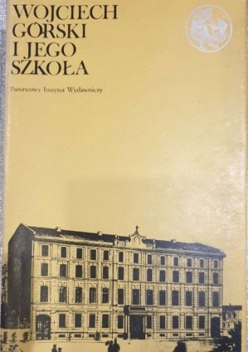 Wojciech Górski i jego szkoła