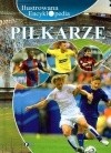 Piłkarze Ilustrowana Encyklopedia