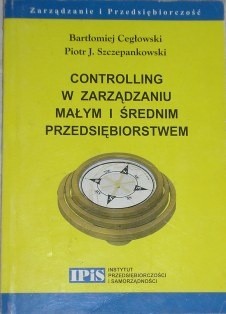 Controlling w zarządzaniu małym i średnim przedsiębiorstwem