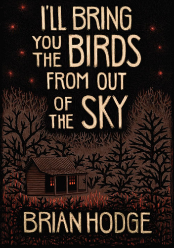I'll Bring You the Birds From out of the Sky