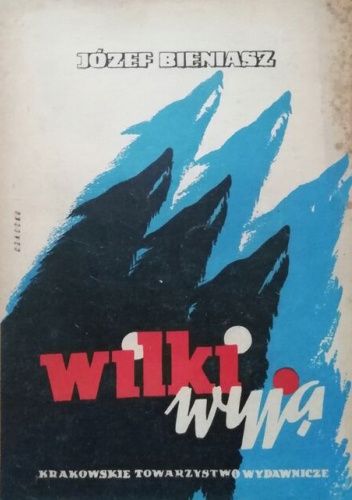 Wilki wyją. Powieść