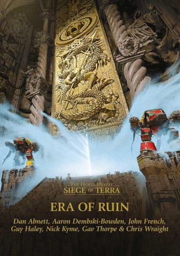 Era of Ruin - Siege of Terra Book 11