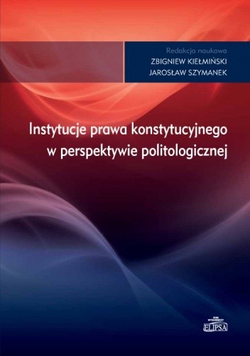Instytucje prawa konstytucyjnego w perspektywie politologicznej