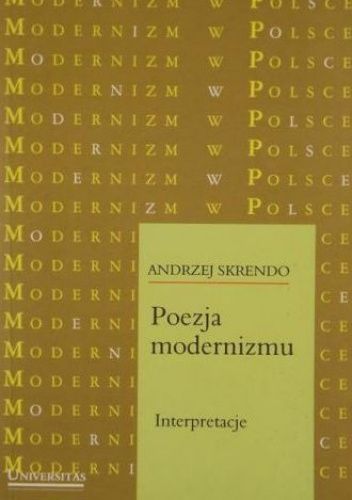 Poezja modernizmu. Interpretacje