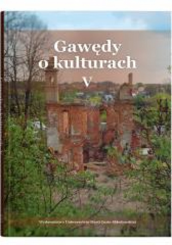 Gawędy o kulturach V