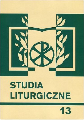 Studia liturgiczne. Tom 13. Liturgia uprzywilejowanym miejscem celebrowania Słowa Bożego