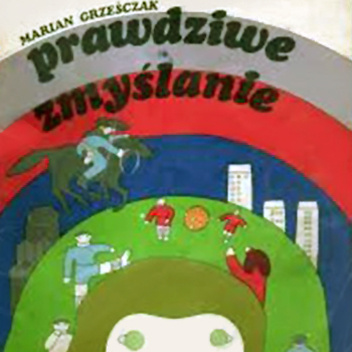 Prawdziwe zmyślanie