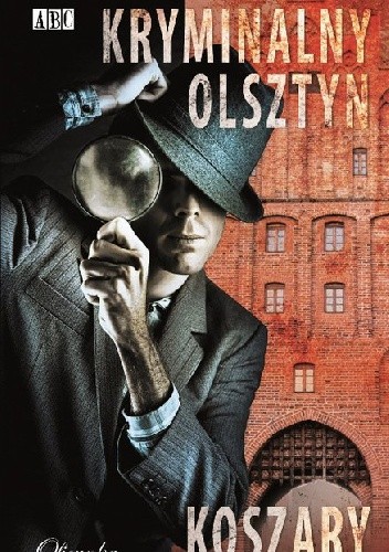 Kryminalny Olsztyn. Koszary