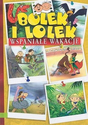Bolek i Lolek. Wspaniałe wakacje