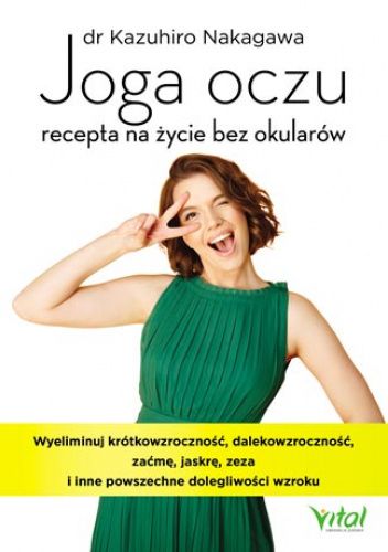 Joga oczu – recepta na życie bez okularów
