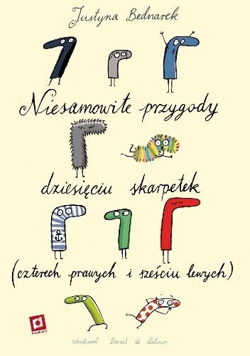 Niesamowite przygody dziesięciu skarpetek (czterech prawych i sześciu lewych)