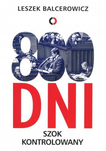 800 dni. Szok kontrolowany
