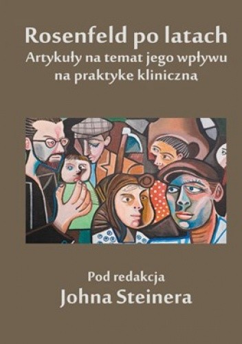 Rosenfeld po latach. Artykuły na temat jego wpływu na praktykę kliniczną
