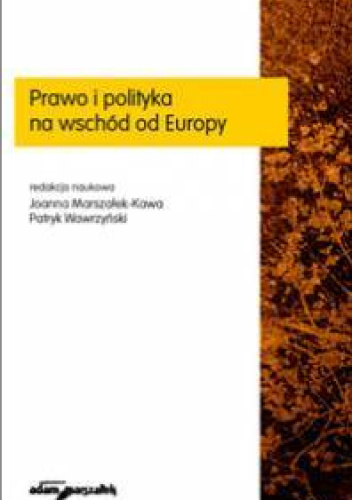 Prawo i polityka na wschód od Europy