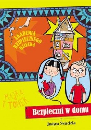 Majka i Tomek. Bezpieczni w domu