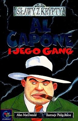 Sławy z krypty: Al Capone i jego gang