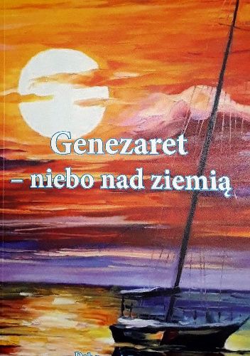 Genezaret - czyli niebo nad ziemią