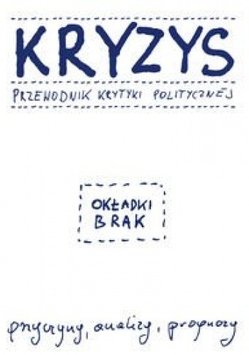 Kryzys. Przewodnik Krytyki Politycznej