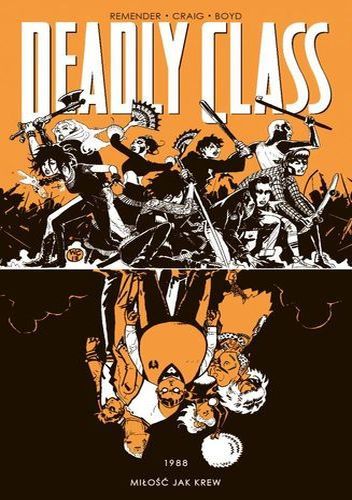 Deadly Class, tom 7: Miłość jak krew