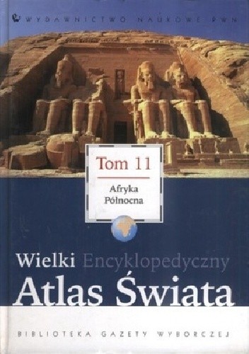 Wielki Encyklopedyczny Atlas Świata - Afryka Północna (Tom 11)