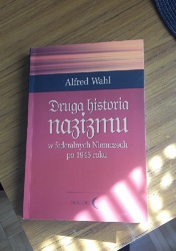 Druga historia nazizmu w federalnych Niemczech po 1945 roku