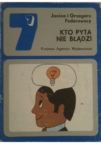 Kto pyta nie błądzi
