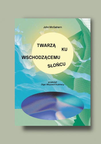 Twarzą ku wschodzącemu słońcu