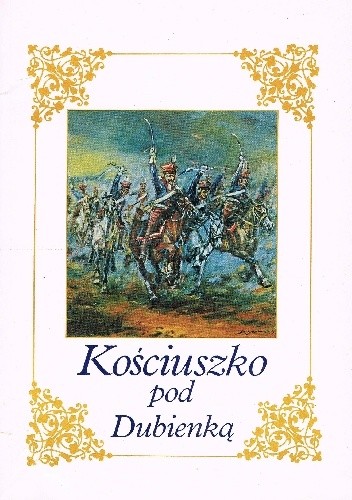 Kościuszko pod Dubienką