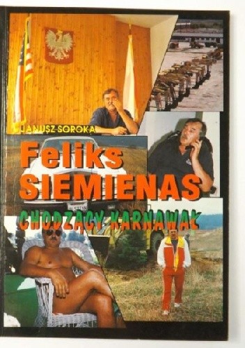 Feliks Siemienas. Chodzący karnawał