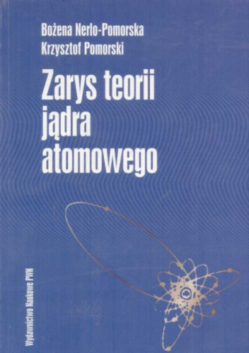 Zarys teorii jądra atomowego