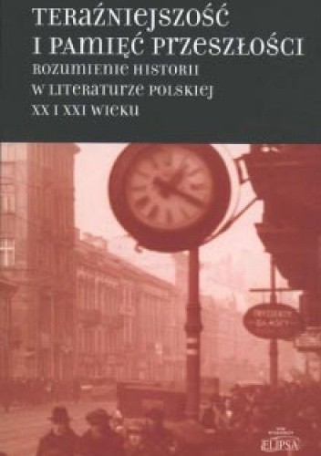 Teraźniejszość i pamięć przeszłości
