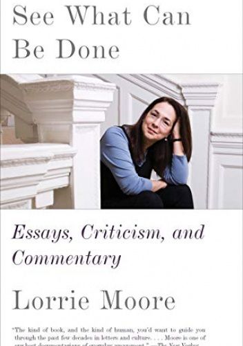 See What Can Be Done: Essays, Criticism, and Commentary