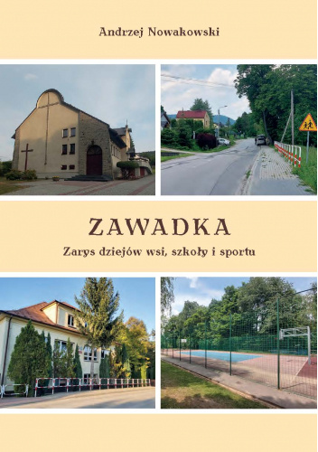 Zawadka: Zarys dziejów wsi, szkoły i sportu
