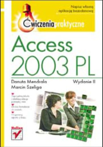Access 2003 PL. Ćwiczenia praktyczne. Wydanie II