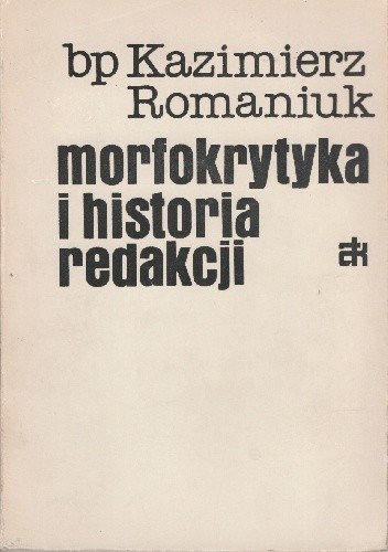 Morfokrytyka i historia redakcji