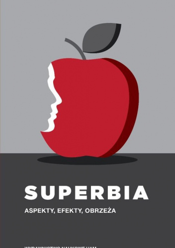 Superbia. Aspekty, efekty, obrzeża