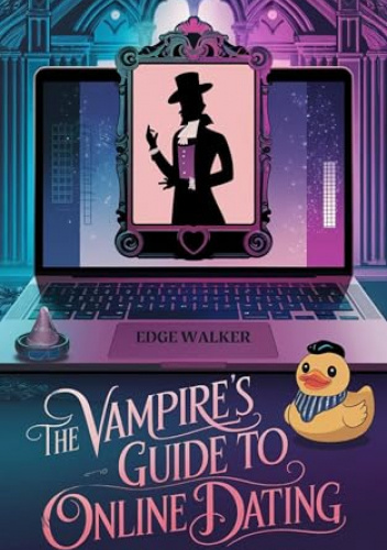 The Vampire's Guide to Online Dating