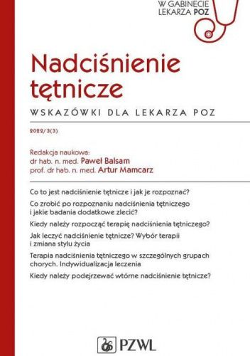 Nadciśnienie tętnicze. Wskazówki dla lekarza POZ