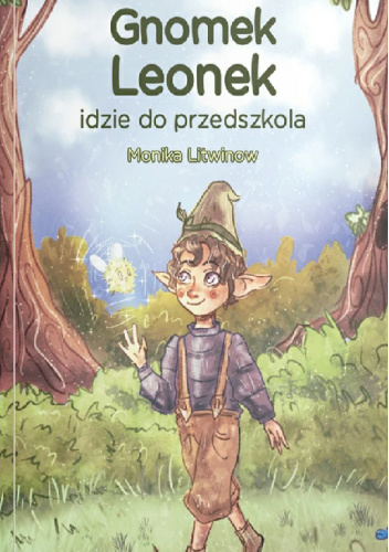 Gnomek Leonek idzie do przedszkola