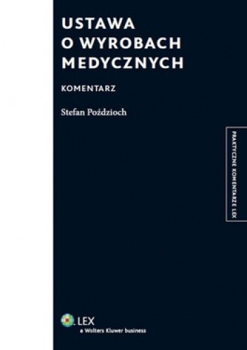 Ustawa o wyrobach medycznych. Komentarz