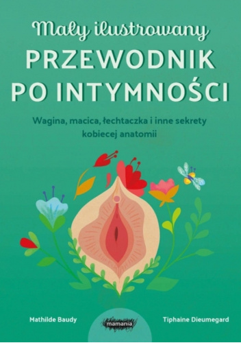 Mały ilustrowany przewodnik po intymności